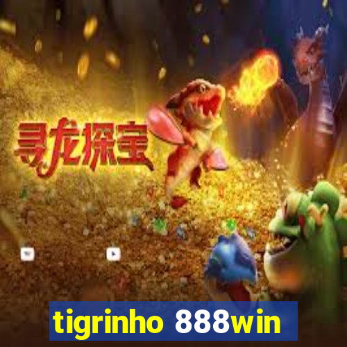 tigrinho 888win